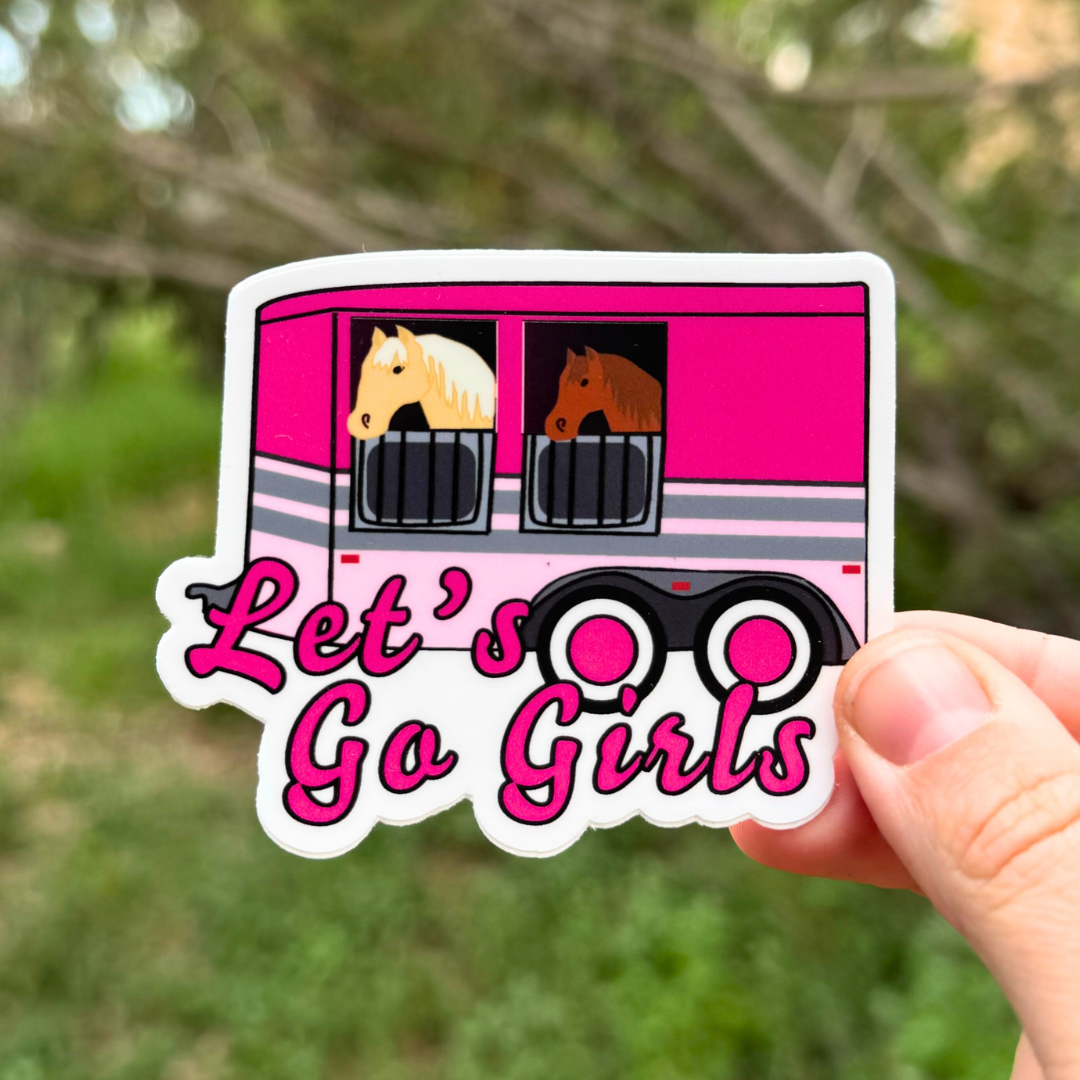 Let’s Go Girls Sticker